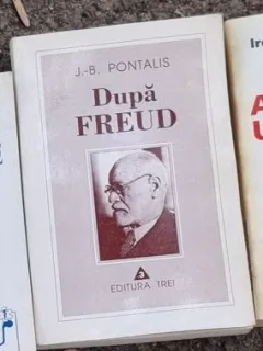 J. B. Pontalis - Dupa Freud