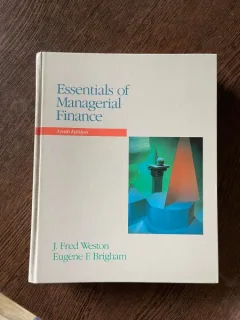 J. Fred Weston Eugene F. Brigham Essentials of Managerial Finance
