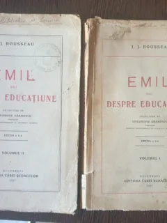 J. J. Rousseau - Emil sau despre educatie (2 volume)
