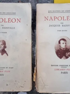 Jacques Bainville - Napoleon Vol. 1 si 2