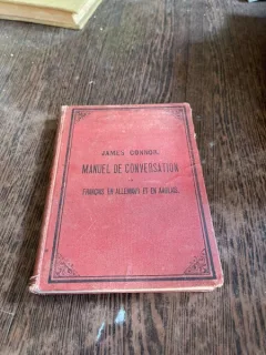James Connor Manuel de Conversation en francais, en allemand et en anglais