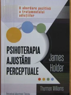 James Holder - Psihoterapia Ajustarii Perceptuale