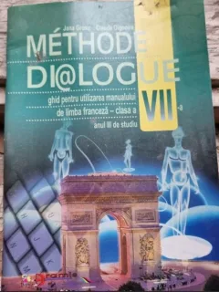 Jana Grosu, Claude Dignoire - Methode Dialogue. Manual de Lb. Franceza clasa a 7-a