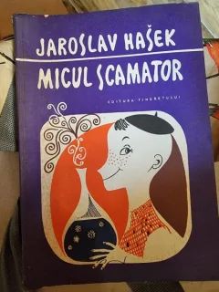 Jaroslav Hasek - Micul Scamator