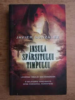 Javier Gonzalez - Insula sfarsitului timpului
