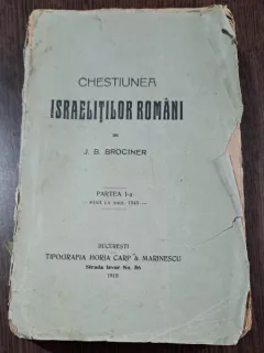 J.B. BROCINER - CHESTIUNEA ISRAELITILOR ROMANI
