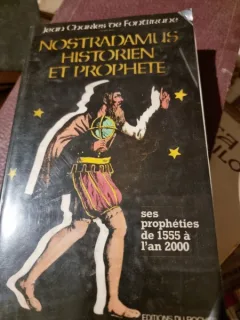 Jean-Charles de Fontbrune - Nostradamus, Historien et Prophete: Tome I