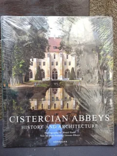Jean-Francois Leroux-Dhuys, Henri Gaud - Cistercian Abbeys: History and Architecture
