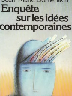 Jean-Marie Domenach - Enquete sur les Idees Contemporaines