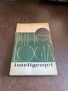 Jean Piaget - Psihologia inteligentei