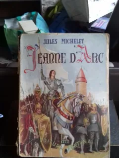 JEANNE D'ARC - JULES MICHELET