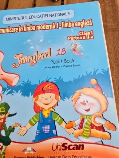 Jenny Dooley, Virginia Evans - Fairyland 1B Pupil s book Comunicare in Limba Moderna 1 Clasa I-a Partea a II-a