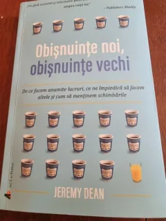 Jeremy Dean - Obisnuinte noi, obisnuinte vechi