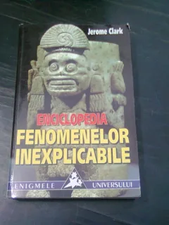 Jerome Clark - Enciclopedia fenomenelor inexplicabile