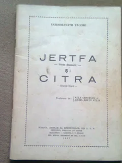 JERTFA SI CITRA - RABINDRANATH TAGORE  (POEM DRAMATIC)