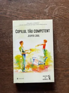 Jesper Juul - Copilul tau competent