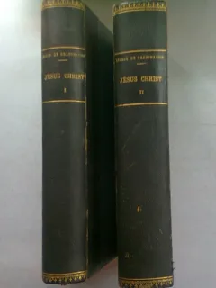 JESUS CHRIST. SA PERSONNE, SON MESSAGE, SES PREUVES - R.P. LEONCE DE GRANDMAISON  VOL.I+II
