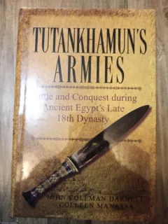John Coleman Darnell - Tutankhamun's Armies