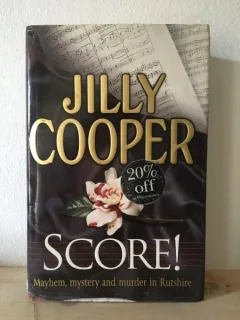 Jilly Cooper - Score! Mayhem, Mystery and Murder in Rutshire