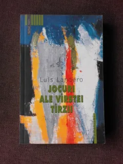 Jocuri ale virstei tirzii , Luis Landero