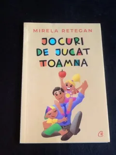 Jocuri de jucat toamna - Mirela Retegan