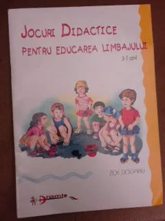 Jocuri didactice pentru educarea limbajului, 3-7 ani - Zoe Dogaru
