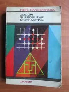 Jocuri si probleme distractive - Petre Constantinescu