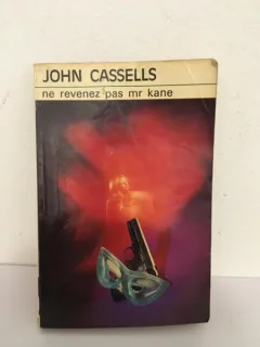 John Cassells - Ne Revenez pas, Mr. Kane