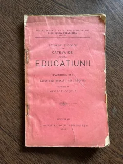 John Locke Cateva idei asupra educatiunii partea a II-a Educatiunea morala si cea stiintifica