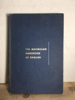 John M. Kierzek , Walker Gibson - The Macmillan Handbook of English