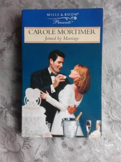 JOINED BY MARRIAGE - CAROLE MORTIMER  (CARTE IN LIMBA ENGLEZA)