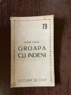 Jorge Icaza Groapa cu indieni