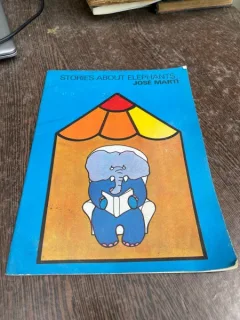Jose Marti - Stories about Elephants