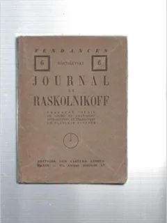 JOURNAL DE RASKOLNIKOFF - DOSTOIEVSKI  (CARTE IN LIMBA FRANCEZA)