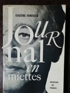 JOURNAL EN MIETTES - EUGENE IONESCO