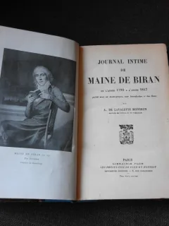 JOURNAL INTIME DE MAINE DE BIRANDE L ANNEE 1792  A L ANNEE 1817 - A. DE LAVALETTE MONBRUN  (CU DEDICATIA AUTORULUI), CARTE IN LIMBA FRANCEZA