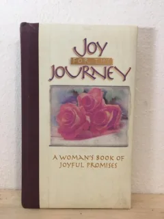 Joy For The Journey - A Woman's Book Of Joyful Promises