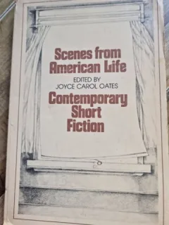 Joyce Carol Oates - Scenes from American life. Contemporary short fiction