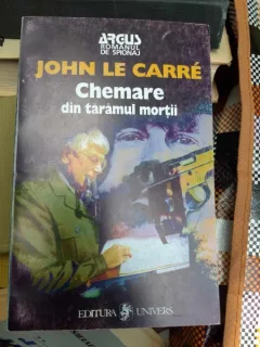 Jphn Le Carre - Chemarea din taramul mortilor