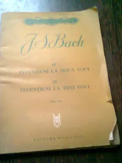J.S. BACH - 15 INVENTIUNI LA DOUA VOCI. 15 INVENTIUNI LA TREI VOCI