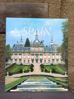 Juan A. Hernandez Ferrero - The Royal Palaces of Spain