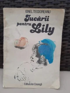 Jucarii pentru Lily - Ionel Teodoreanu