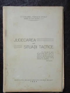 JUDECAREA UNEI SITUATII TACTICE - PASCU N. VASILE