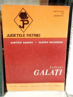 JUDETELE PARTIE, JUDETUL GALATI , DIMITRIE OANCEA,