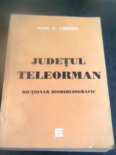JUDETUL TELEORMAN - STAN V. CRISTEA