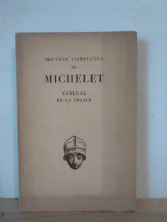 Jules Michelet - Tableau de la France - Lucien Refort