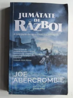 Jumatate de razboi - Joe Abercrombie
