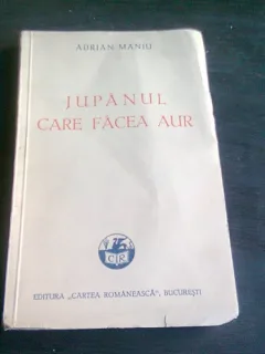 Jupanul care facea aur - Adrian Maniu