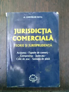 Jurisdictia comerciala teorie si jurisprudenta - Gheorghe Buta