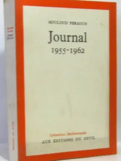 JURNAL 1955-1962 - MOULOUD FERAOUN  (CARTE IN LIMBA FRANCEZA)
